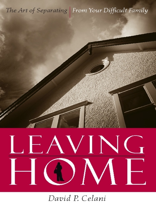 Title details for Leaving Home by David P. Celani - Available